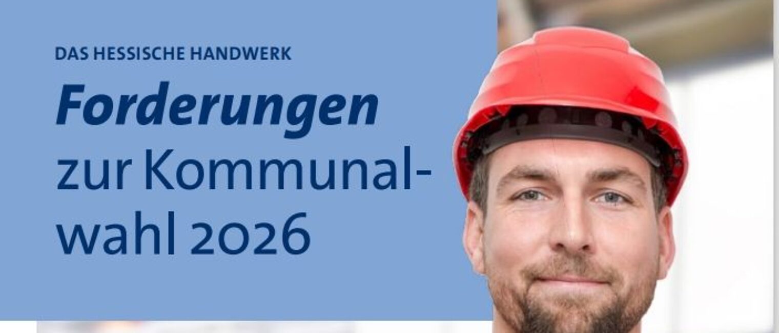 Forderungen zur Kommunalwahl 2026 des hessischen Handwerks